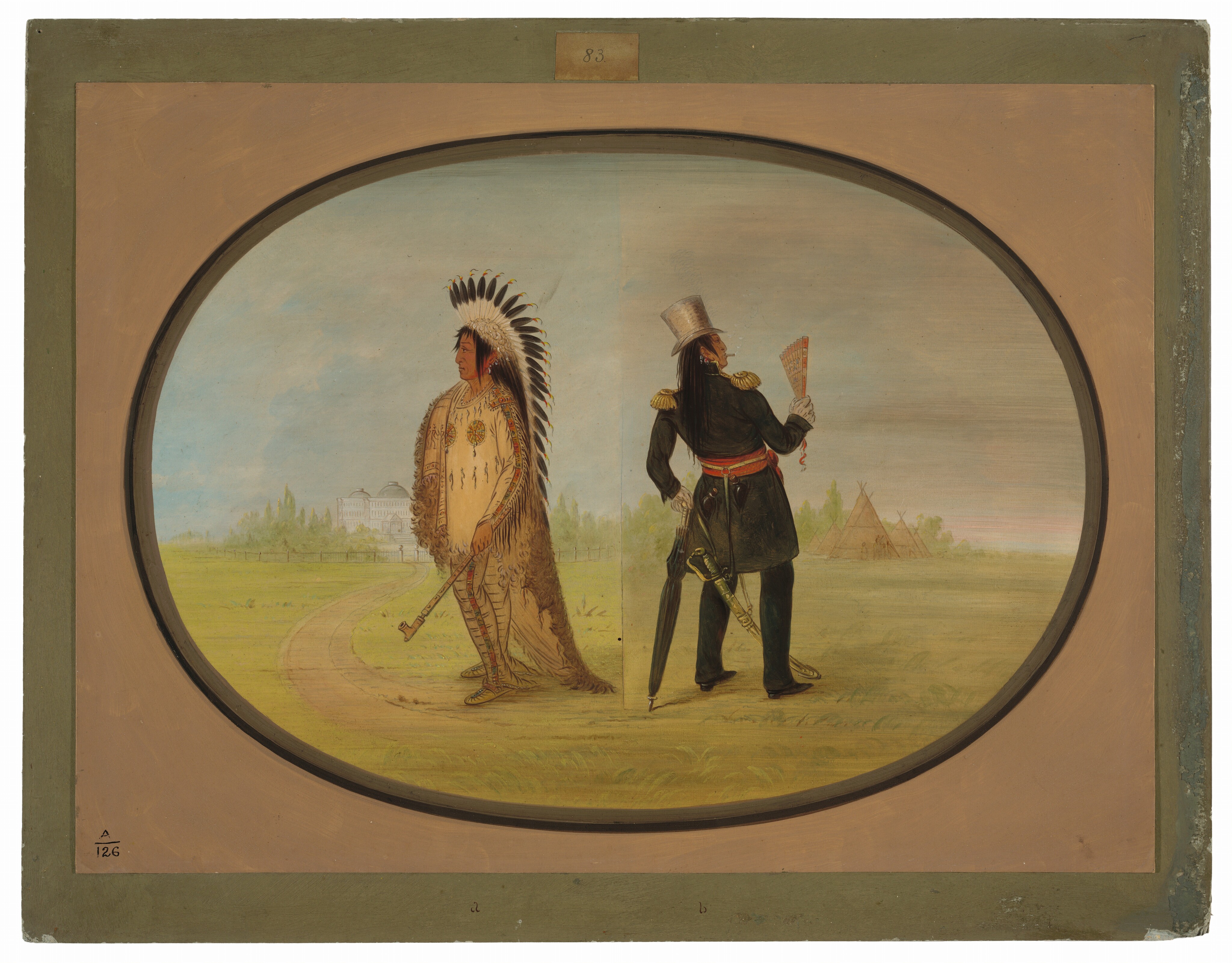 A horizontal oval is divided vertically into two portraits to show the same brown-skinned man twice, once wearing Assiniboine tribal attire and once wearing a dark, military-style suit in this painting. In both portraits, the man has dark eyes and brows, high cheekbones, and a sloping nose. Straight black hair hangs around his face and down his back, and he wears red, blue, or white earrings from multiple piercings on his ear lobes. Both stand in landscapes with pale green trees and grass under ice-blue skies, and there are buildings in the distance of each. To our left, the man stands facing our left in profile, wearing tribal attire. There, his eyes are open wide, his lips are in a straight line, and there is a stripe of red along his lower jaw. The cascade of white and black feathers on his headdress disappears behind his lower back. He wears a tan leather tunic with leather leggings and beaded shoes. Medallions on his chest and a band down the sleeve and side of the pant leg we see are decorated in tones of tangerine orange, celery green, and harvest yellow. Fringe hangs from his sleeves and the front of his tunic. A sable-brown pelt or blanket hangs over his far shoulder and trails behind his feet, which are at the edge of a curving path leading into the distance. He holds a long pipe by his side in the hand we can see. In the distance behind him is a silvery-white domed building with rows of windows. A faint vertical line separates the man to our left from his counterpart to our right. There, he stands with his back to us with his face turned to our right in profile. His eyes are narrowed, and his lips are pursed around a cigarette. He wears an oyster-white top hat. His nearly knee-length black overcoat has gold epaulets on the shoulders and a gold-trimmed high collar. He has black pants, black shoes with pointed toes, and a wide red belt. Also around his waist, a leather band holds a curved gold sword hilt and scabbard so it hangs from long straps between his legs, the tip nearly brushing the ground. Dark glass bottles peek out of pockets on the back of his coat. In white-gloved hands, he holds up and gazes at a partially open saffron-orange fan in his right hand, and he holds a folded black umbrella in his other, leaning on it like a cane. In the landscape beyond him, several people stand in front of pale brown, cone-shaped tents. Brownish haze hangs over the horizon to our right. The oval is surrounded by borders of fawn brown and then black. The card paper on which this is painted is tawny brown around the oval. That paper is mounted on an olive-green paperboard. A slip of paper attached to the green board at the top center reads “83.” The lower left corner of the brown paper is inscribed in ink with an “A” over a dash, and then “126” below. In the green border below the portraits, the artist wrote a lowercase “a” to our left and “b” to our right.